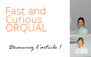 Fast and Curious Orqual – Drs Morgane ACHOUCHE et Alix Le Breton